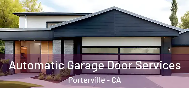  Automatic Garage Door Services Porterville - CA