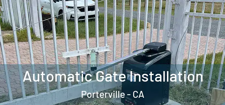 Automatic Gate Installation Porterville - CA
