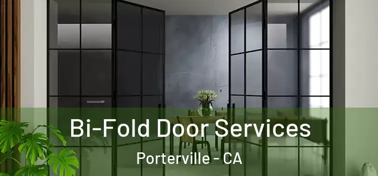 Bi-Fold Door Services Porterville - CA