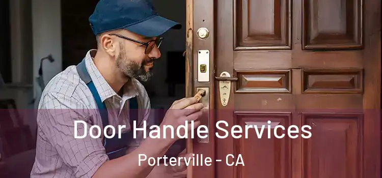 Door Handle Services Porterville - CA