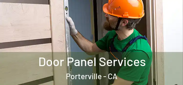 Door Panel Services Porterville - CA