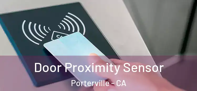Door Proximity Sensor Porterville - CA