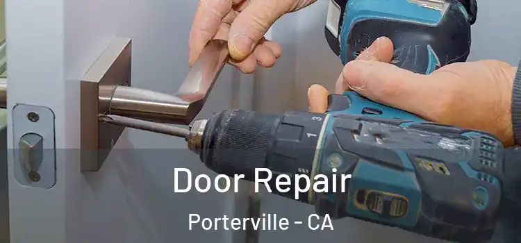 Door Repair Porterville - CA