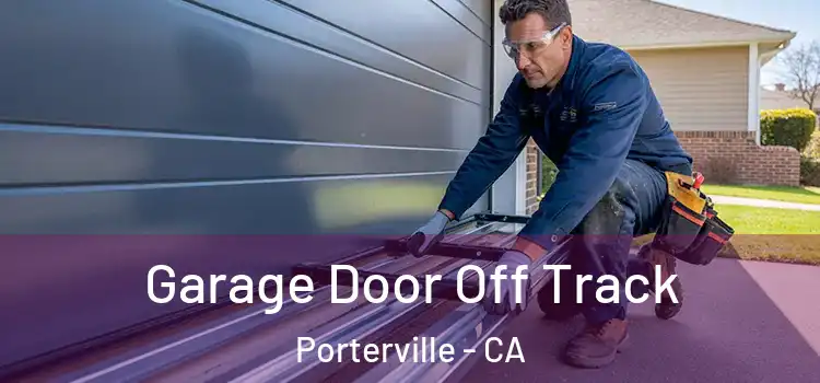  Garage Door Off Track Porterville - CA