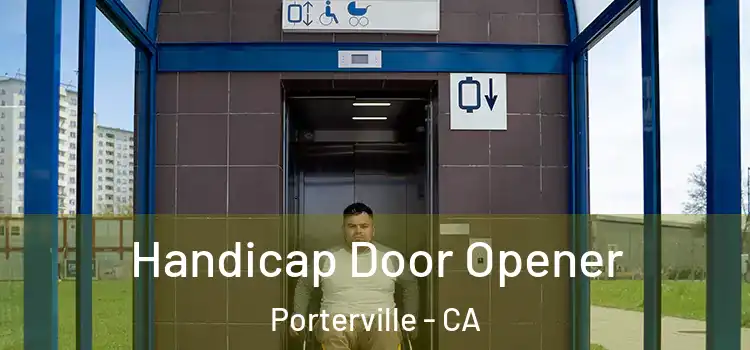 Handicap Door Opener Porterville - CA