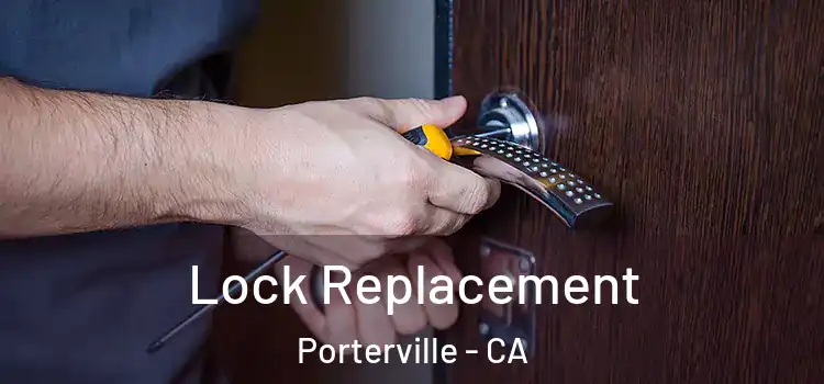 Lock Replacement Porterville - CA