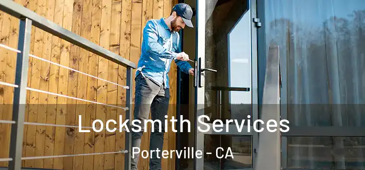 Locksmith Services Porterville - CA