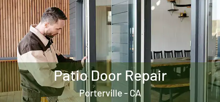 Patio Door Repair Porterville - CA