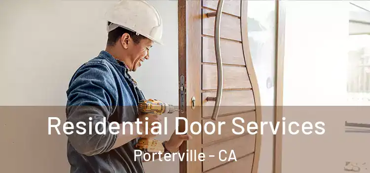 Residential Door Services Porterville - CA