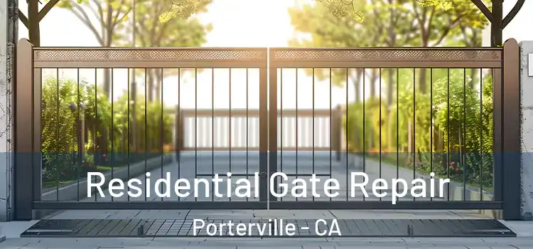 Residential Gate Repair Porterville - CA