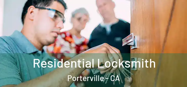 Residential Locksmith Porterville - CA