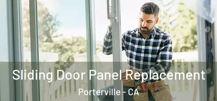  Sliding Door Panel Replacement Porterville - CA